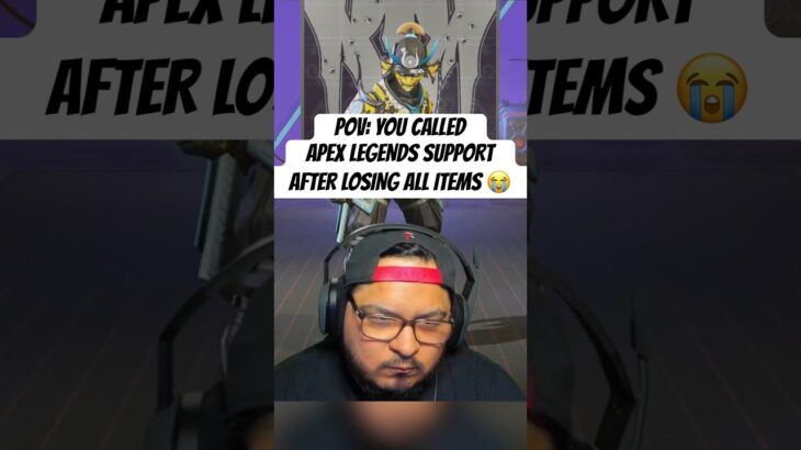 CALLING APEX LEGENDS SUPPORT AFTER LOSING EVERYTHING