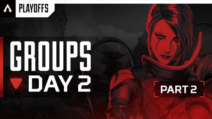 ALGS Year 4 Split 1 Playoffs | Day 2 Group Stage Part Two | Apex Legends