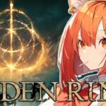 #4【ELDEN RING】はじめてのエルデンリングやるぞぞぞおぞ 頑張って起きる【ラトナ・プティ/にじさんじ】